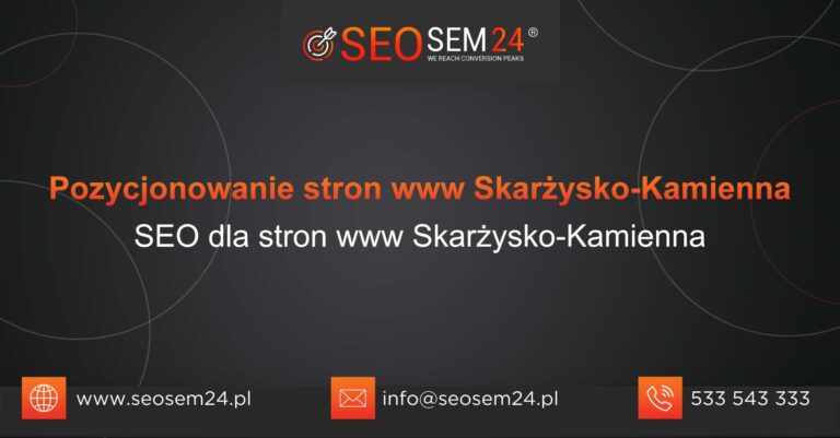 Pozycjonowanie stron www Skarżysko-Kamienna