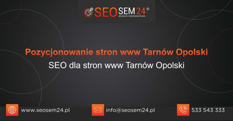 Pozycjonowanie stron www Tarnów Opolski