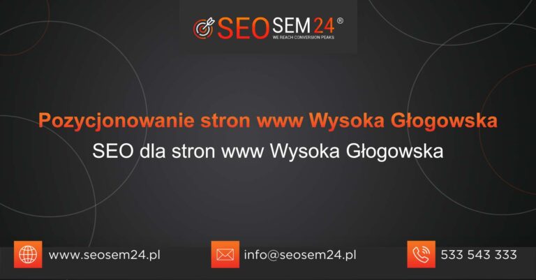 Pozycjonowanie stron www Wysoka Głogowska