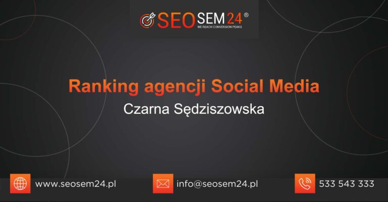 Ranking agencji social media Czarna Sędziszowska