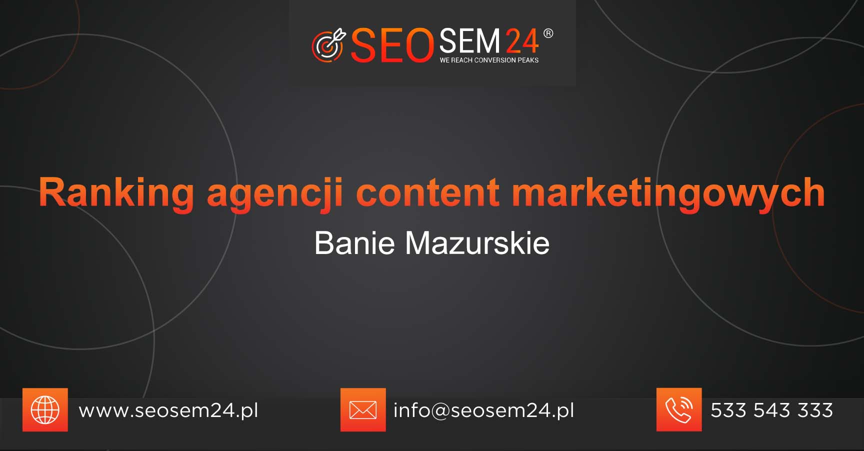 Ranking agencji content marketingowych w Baniach Mazurskich