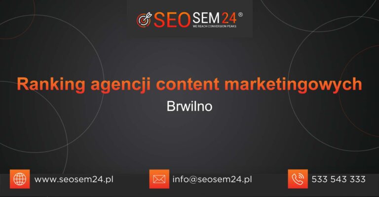 Ranking agencji content marketingowych w Brwilnie