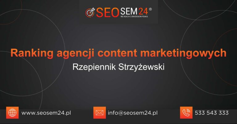 Ranking agencji content marketingowych w Rzepienniku Strzyżewskim