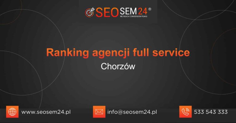 Ranking agencji Full Service w Chorzowie