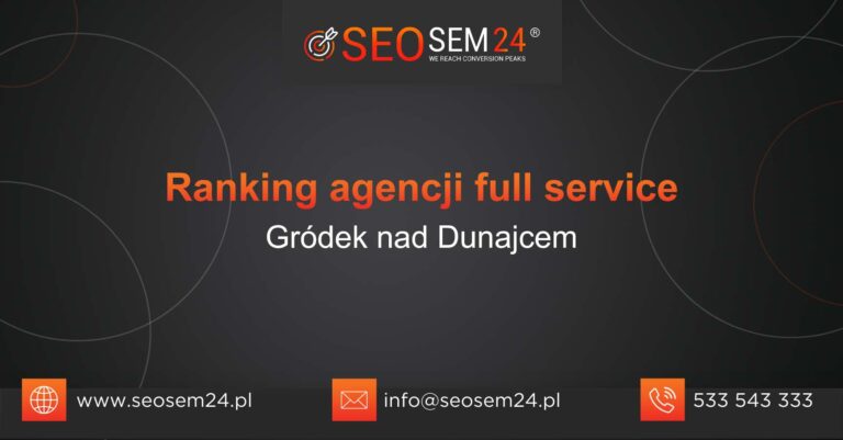 Ranking agencji Full Service w Gródku nad Dunajcem