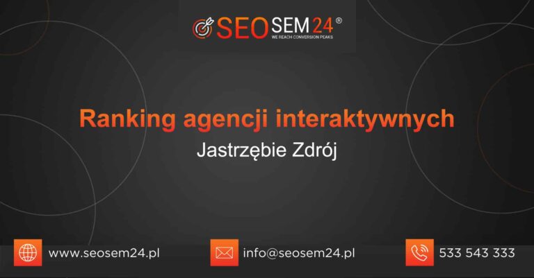 Ranking agencji interaktynwych Jastrzębie-Zdrój