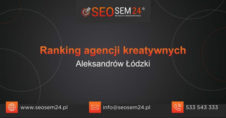 Ranking agencji kreatywnych Aleksandrów Łódzki