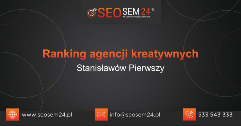 Ranking agencji kreatywnych Stanisławów Pierwszy