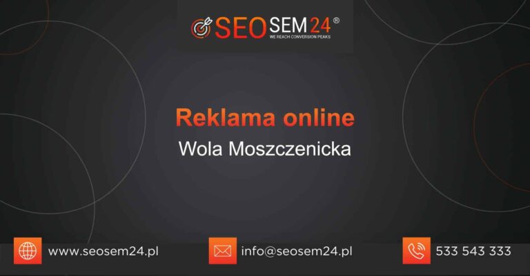 Reklama online Wola Moszczenicka