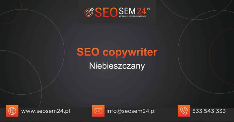 SEO copywriter Niebieszczany