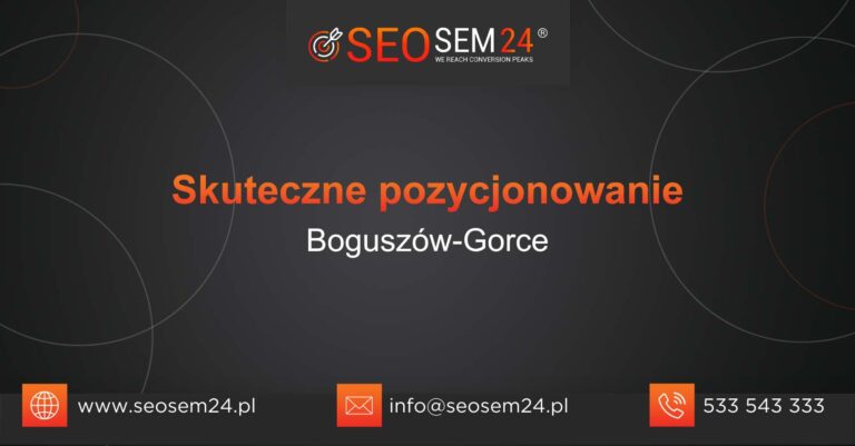 Skuteczne pozycjonowanie Boguszów-Gorce