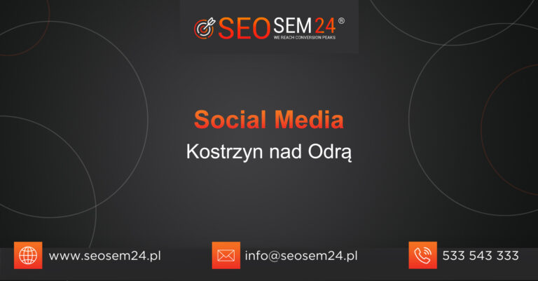 Social Media Kostrzyn nad Odrą