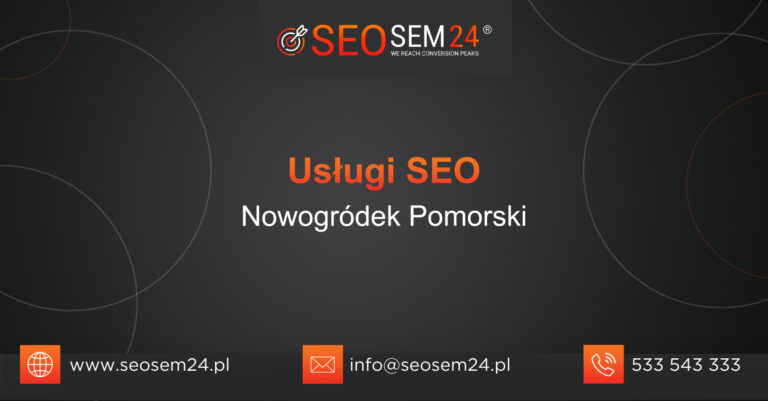 Usługi SEO Nowogródek Pomorski