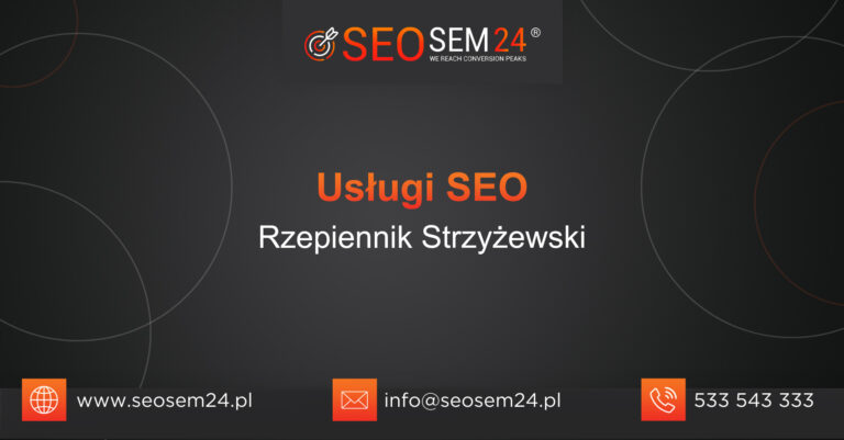 Usługi SEO Rzepiennik Strzyżewski