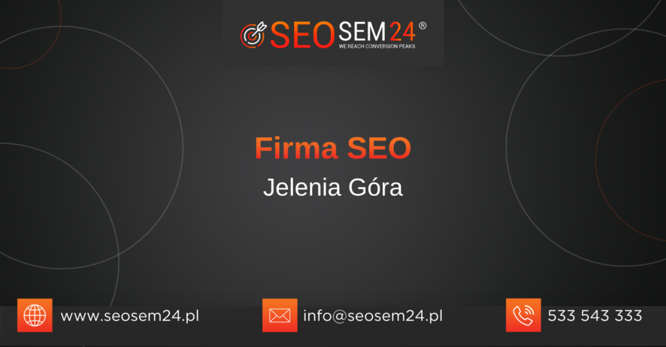 Firma SEO Jelenia Góra