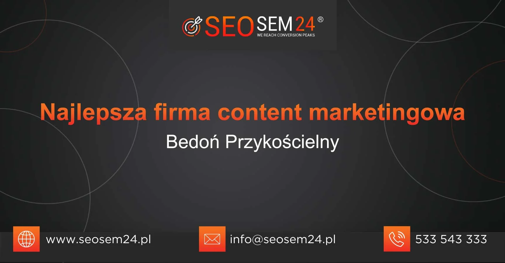 Najlepsza firma content marketingowa Bedoń Przykościelny