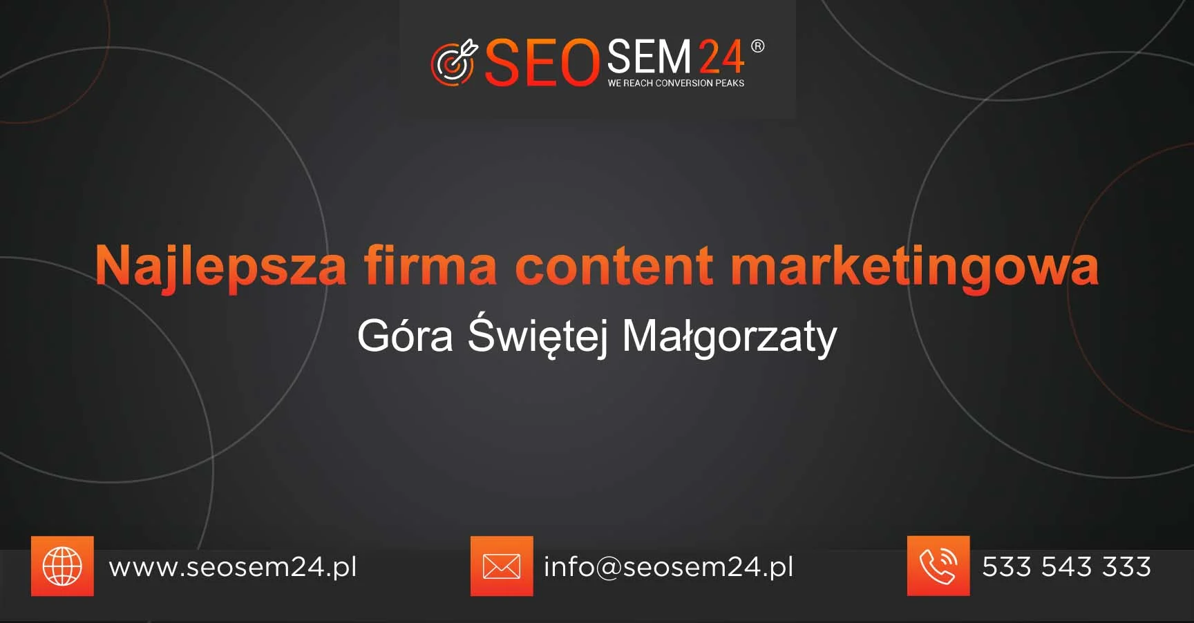 Najlepsza firma content marketingowa Góra Świętej Małgorzaty