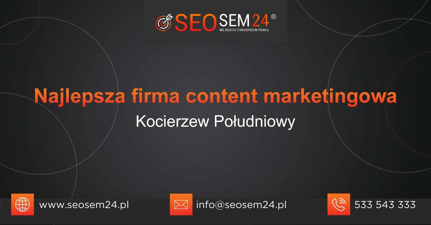 Najlepsza firma content marketingowa Kocierzew Południowy
