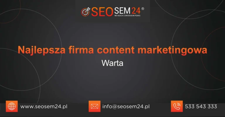 Najlepsza firma content marketingowa Warta