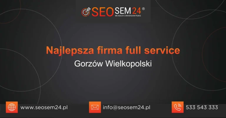 Najlepsza firma full service Gorzów Wielkopolski