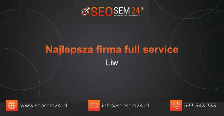 Najlepsza firma full service Liw