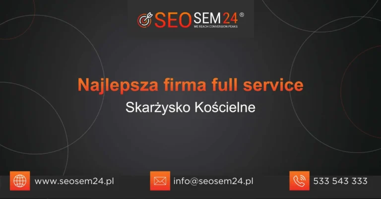 Najlepsza firma full service Skarżysko Kościelne
