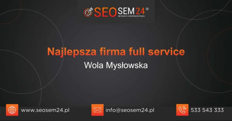 Najlepsza firma full service Wola Mysłowska