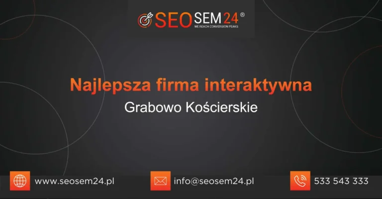 Najlepsza firma interaktywna Grabowo Kościerskie