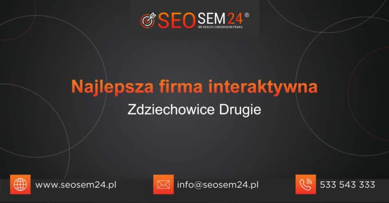 Najlepsza firma interaktywna Zdziechowice Drugie