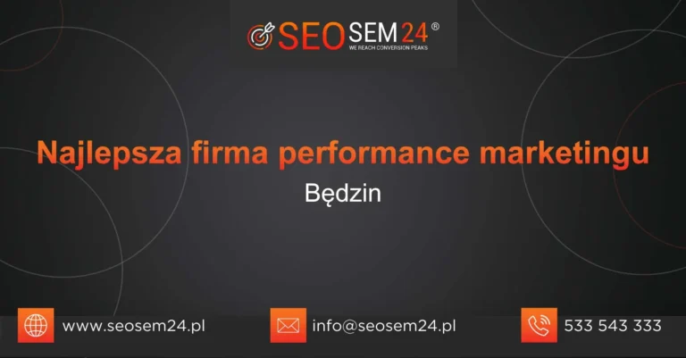 Najlepsza firma performance marketingu Będzin