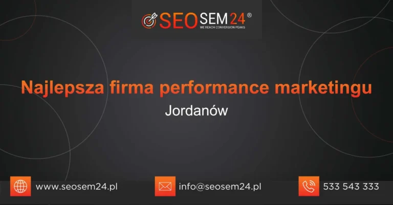 Najlepsza firma performance marketingu Jordanów