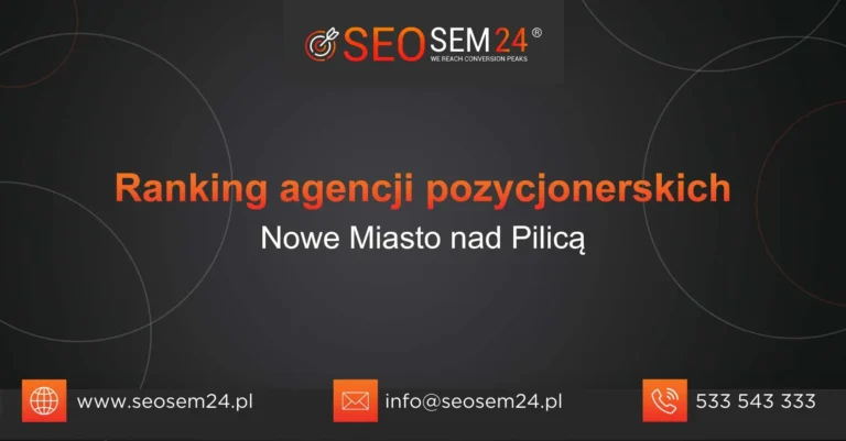 Ranking agencji pozycjonerskich Nowe Miasto nad Pilicą