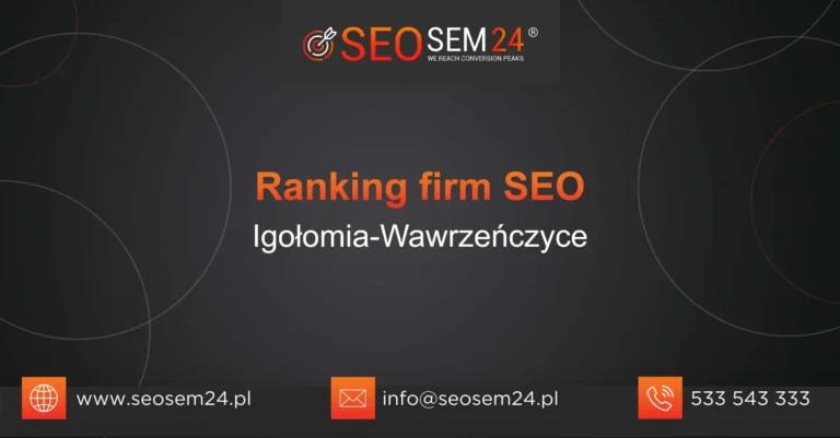 Ranking firm SEO Igołomia-Wawrzeńczyce