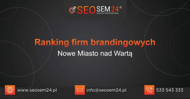 Ranking firm brandingowych Nowe Miasto nad Wartą