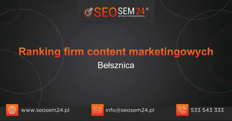 Ranking firm content marketingowych Bełsznica