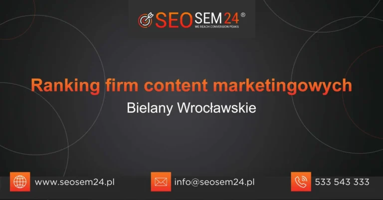 Ranking firm content marketingowych Bielany Wrocławskie