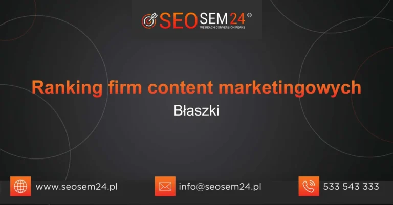 Ranking firm content marketingowych Błaszki