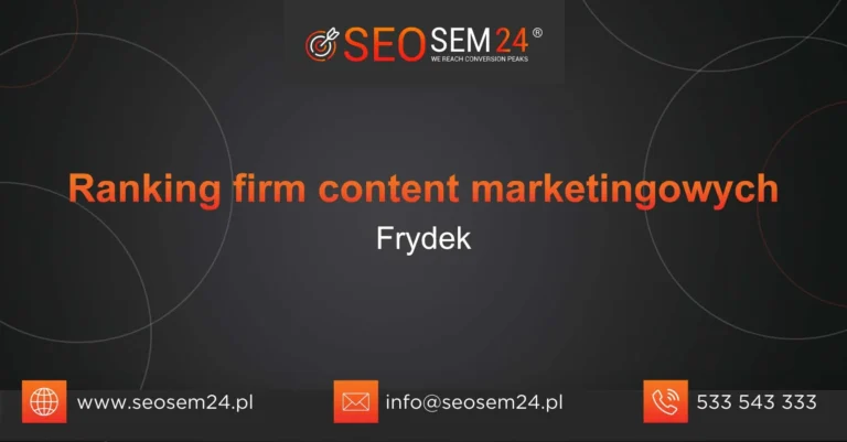 Ranking firm content marketingowych Frydek