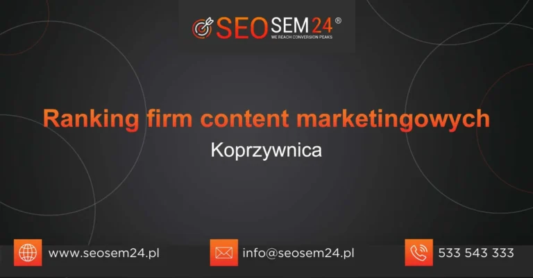 Ranking firm content marketingowych Koprzywnica