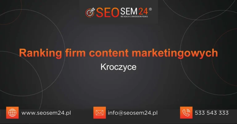 Ranking firm content marketingowych Kroczyce