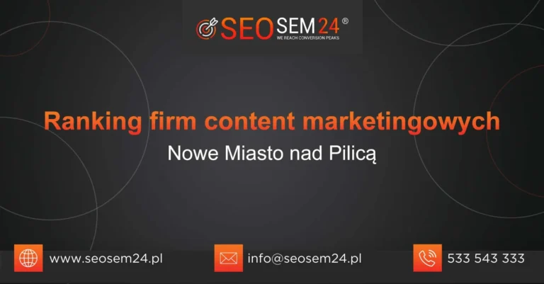 Ranking firm content marketingowych Nowe Miasto nad Pilicą