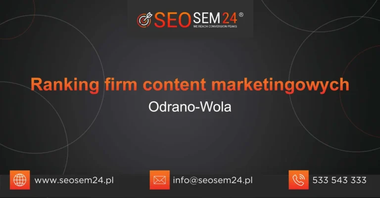 Ranking firm content marketingowych Odrano-Wola