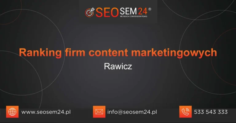 Ranking firm content marketingowych Rawicz