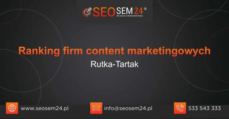 Ranking firm content marketingowych Rutka-Tartak