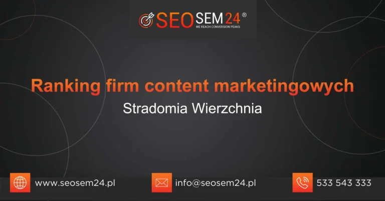 Ranking firm content marketingowych Stradomia Wierzchnia