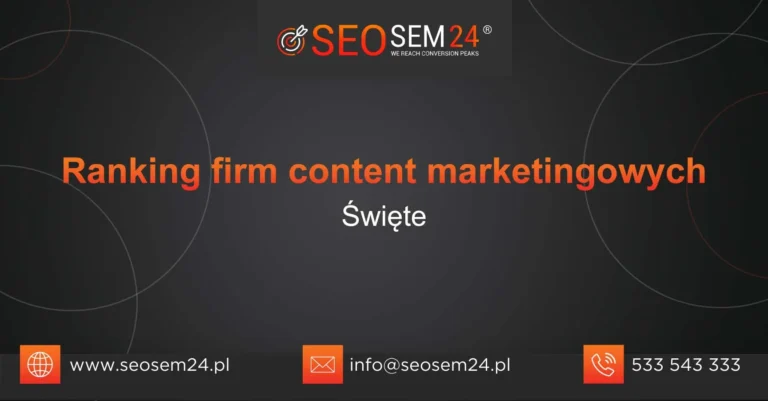 Ranking firm content marketingowych Święte