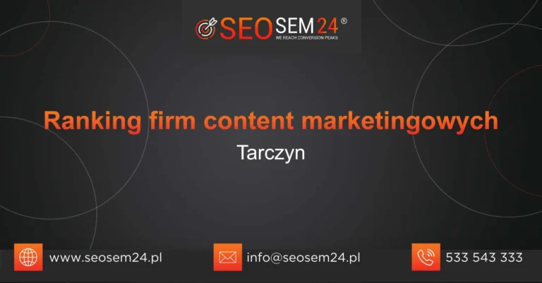 Ranking firm content marketingowych Tarczyn