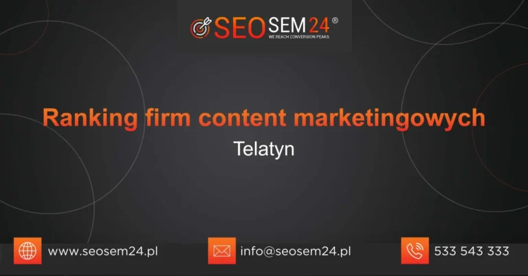 Ranking firm content marketingowych Telatyn
