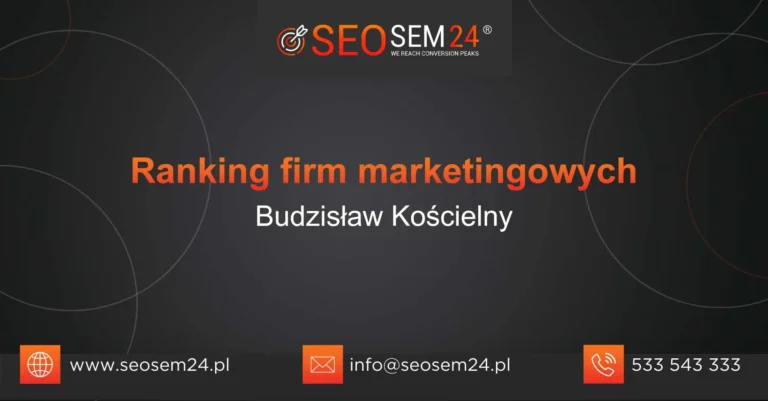 Ranking firm marketingowych Budzisław Kościelny