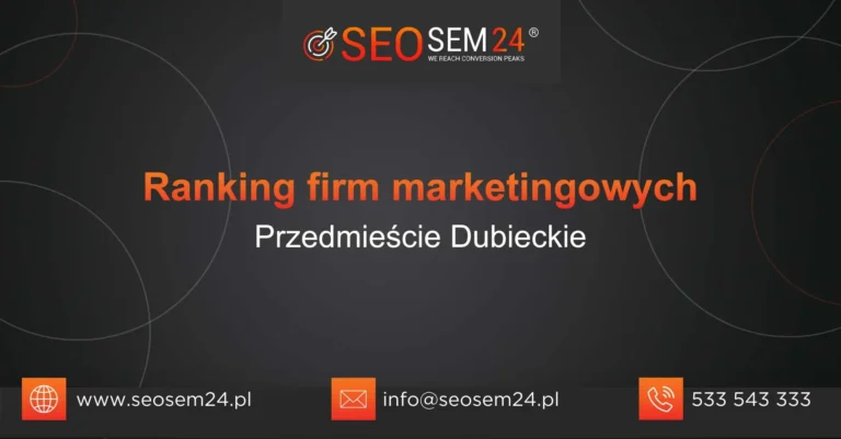 Ranking firm marketingowych Przedmieście Dubieckie
